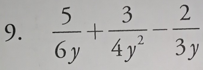  5/6y + 3/4y^2 - 2/3y 