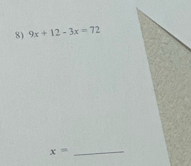 9x+12-3x=72
x= _