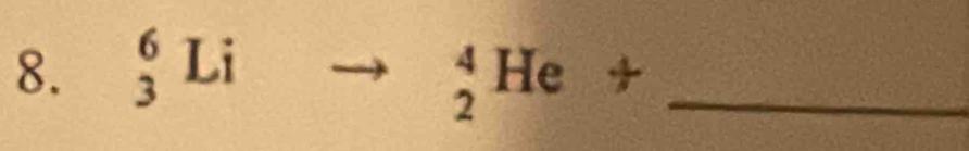 _3^6Li
_2^4He/ _