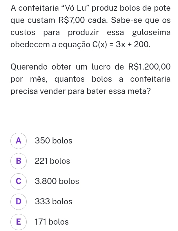 Resolvido:A confeitaria “Vó Lu” produz bolos de pote que custam R
