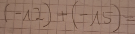 (-12)+(-15)=