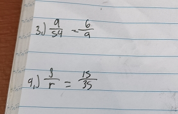  9/54 = 6/9 
9. )  s/r = 1s/3s 