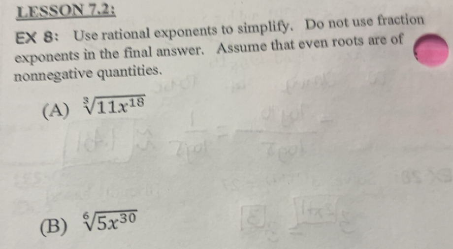 Solved: LESSON 7.2: EX 8： Use rational exponents to simplify. Do not ...