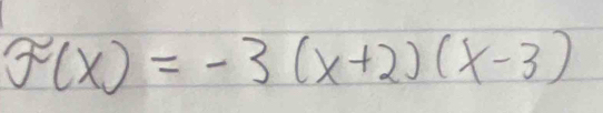 z(x)=-3(x+2)(x-3)