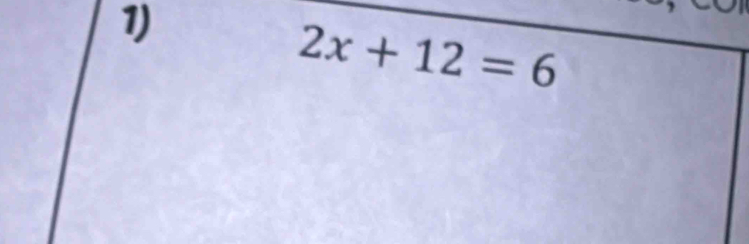 2x+12=6