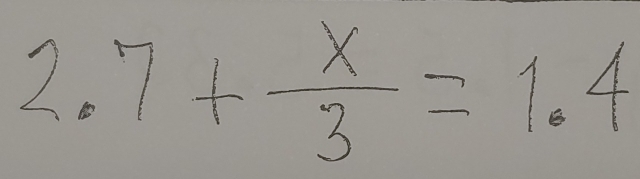 2.7+ x/3 =1.4