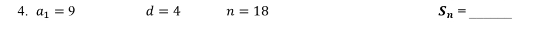 a_1=9 d=4 n=18 S_n= _ 