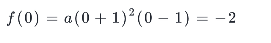 f(0)=a(0+1)^2(0-1)=-2