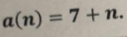 a(n)=7+n.