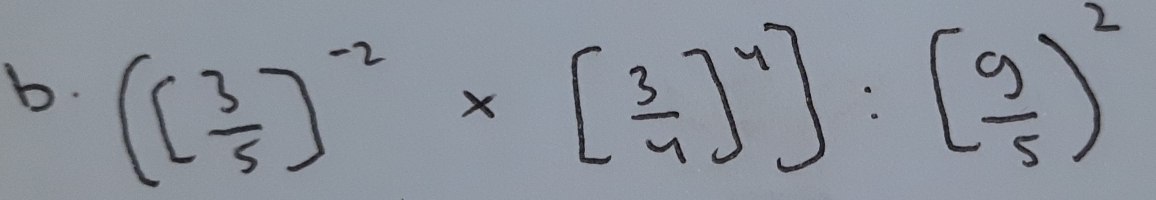 ([ 3/5 ]^-2* [ 3/4 ]^4]:[ 9/5 )^2