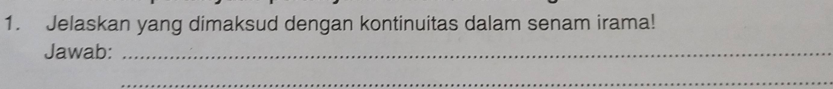 Jelaskan yang dimaksud dengan kontinuitas dalam senam irama! 
Jawab:_ 
_