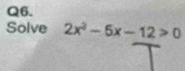 Solve 2x^2-6x-12>0