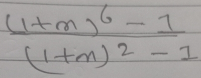 frac (1+m)^6-1(1+m)^2-1