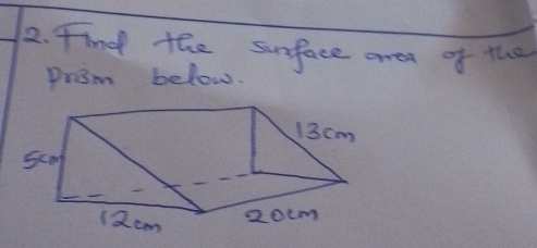 Find the sinface aree of the 
pri3m below.