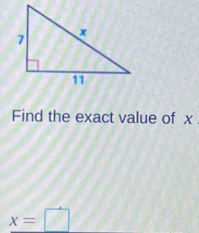 Find the exact value of x.
x=□