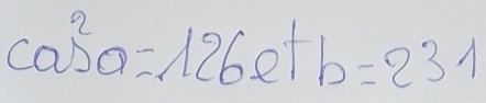 cos^2a=126etb=231