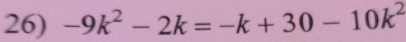 -9k^2-2k=-k+30-10k^2