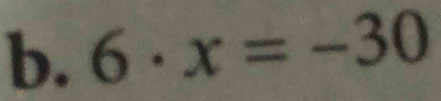 6· x=-30