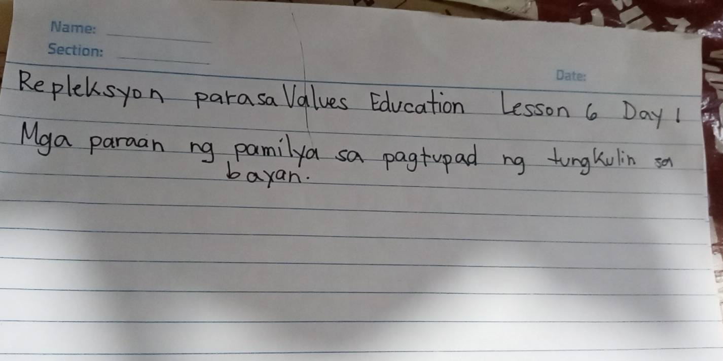 Repleksyon parasalalves Education Lesson 6 Day1 
Mga paraan ng pamilya sa pagtupad ng tungkulin sa 
bayan.