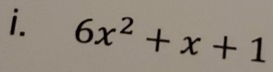 6x^2+x+1