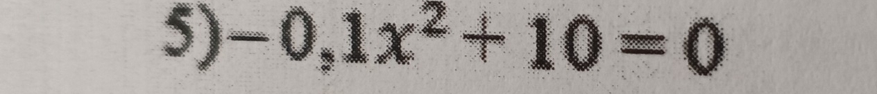 -0,1x^2+10=0