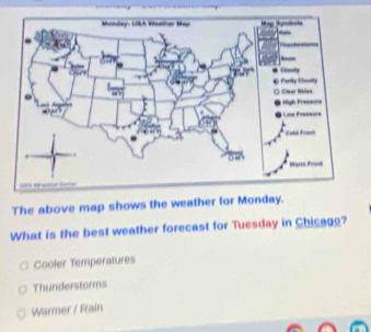 Solved: The above map shows the weather for Monday. What is the best ...