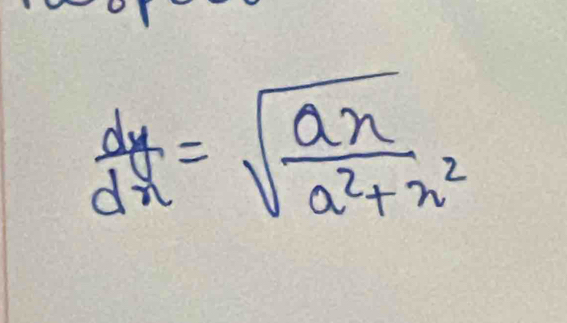  dy/dx =sqrt(frac an)a^2+n^2