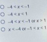 -4
-4
-4 or x>1
x or -1