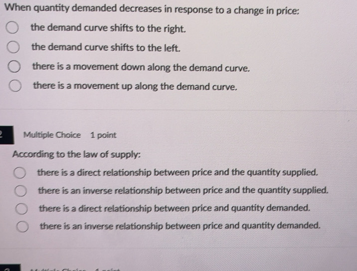 Solved: When quantity demanded decreases in response to a change in ...