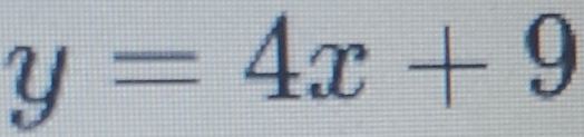 y=4x+9