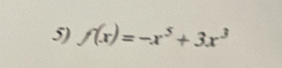 f(x)=-x^5+3x^3