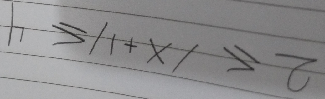 2≤ /x+1/≤ 4