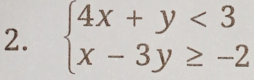 beginarrayl 4x+y<3 x-3y≥ -2endarray.