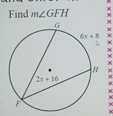 ×
Find m∠ GFH ×
×
×
×
×
×
×
×
×
×
×
×
×