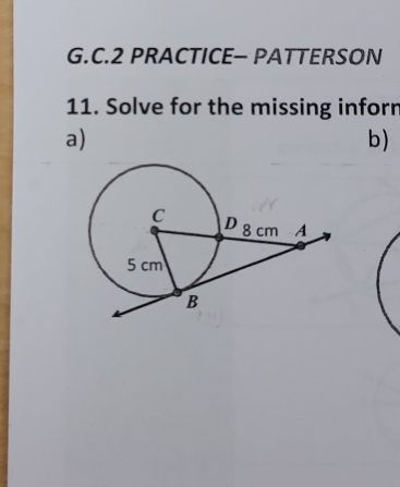 PRACTICE- PATTERSON 
11. Solve for the missing inforr 
a) 
b)