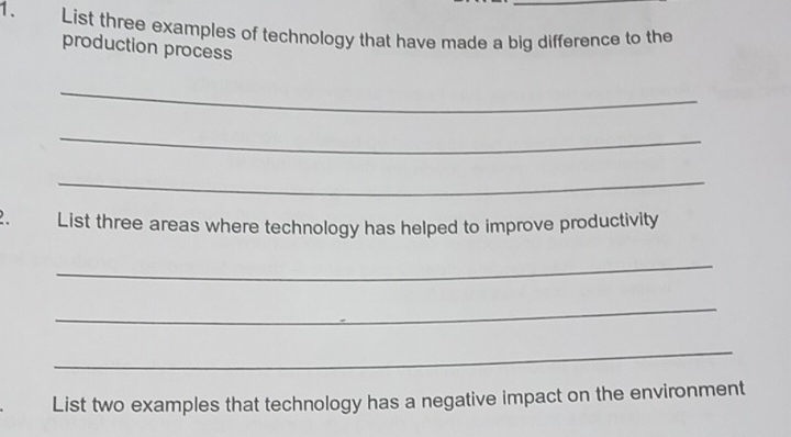 Solved: List three examples of technology that have made a big ...