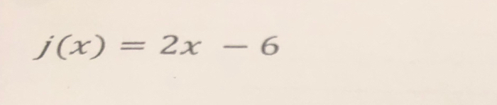 j(x)=2x-6