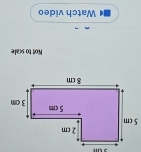 3tm
5 cm
Not to scale 
Watch video