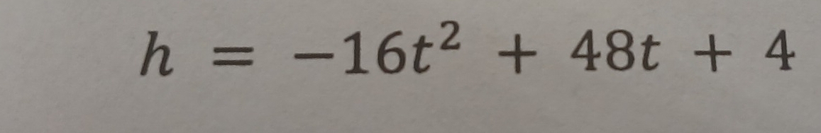 h=-16t^2+48t+4