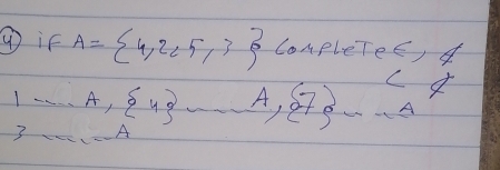 ① if A= 4,2,5,3 CompleTeE, ff 
1 A, 4 -A, 7 ·s ·s , 
3