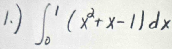 ) ∈t _0^(1(x^2)+x-1)dx