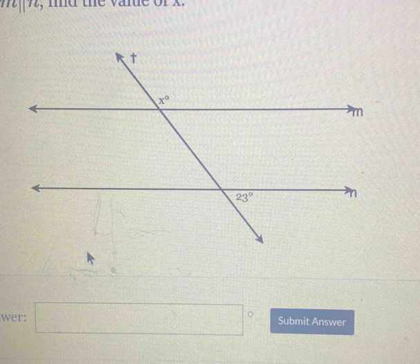 m||n , fd the varue or x.
wer: □° Submit Answer