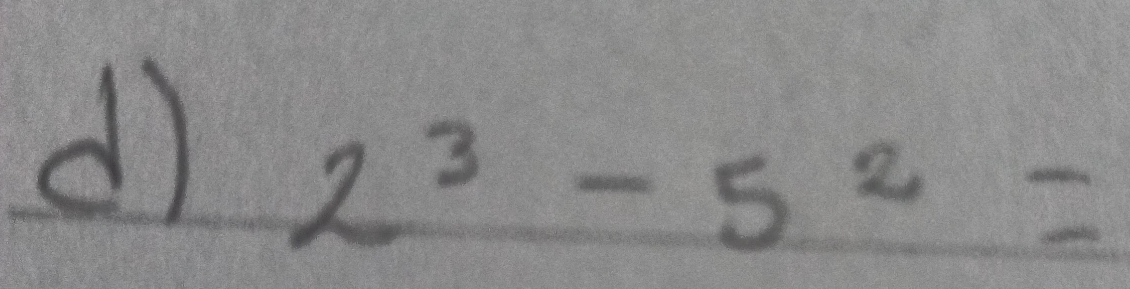 2^3-5^2=