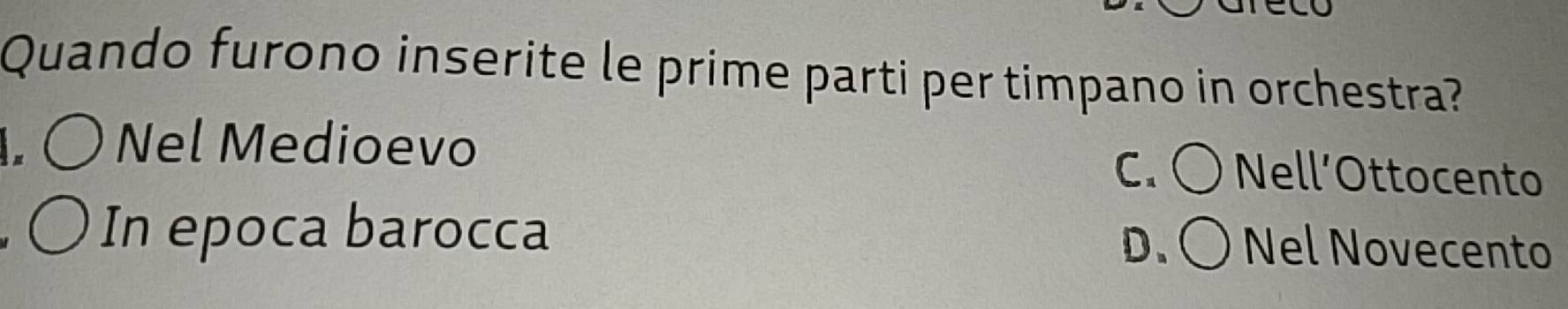 Risolto:Quando furono inserite le prime parti per timpano in orchestra ...