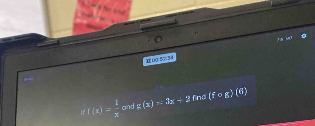 00:52:38 
If f(x)= 1/x  and g(x)=3x+2 find (fcirc g)(6)