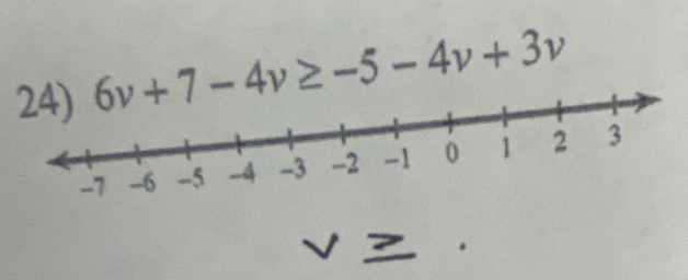 6v+7-4v≥ -5-4v+3v