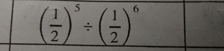 ( 1/2 )^5/ ( 1/2 )^6