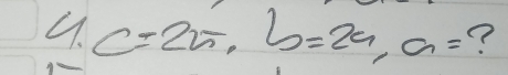 c=25, b=24, a= ?