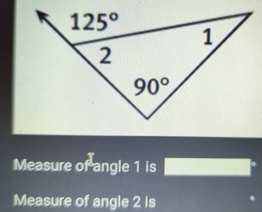 Measure of angle 1 is
Measure of angle 2 is