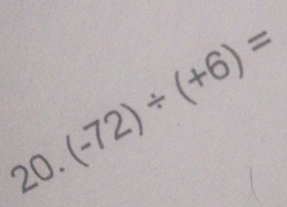 20 (-72)/ (+6)=